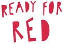 READY FOR RED